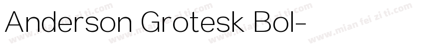Anderson Grotesk Bol字体转换